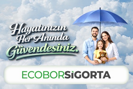 Yeni Ecobor Sigorta ile hayatınızın her anında güvendesiniz.